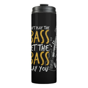 Guitarist Let The Bass Guitar Birthday Thermal Tumbler