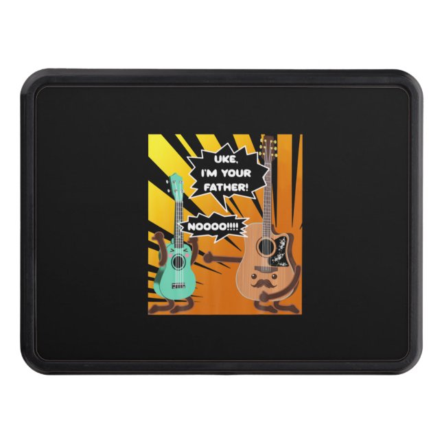 Guitarist Uke I Am Your Father Birthday Trailer Hitch Cover (Front)
