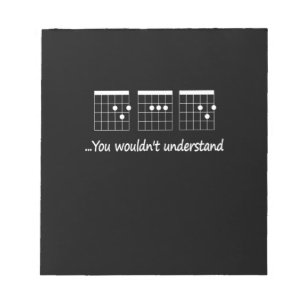 Guitarist You Would Not Understand Birthday Notepad