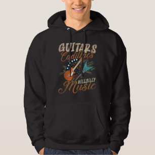 Guitars Cadillacs Hillbilly Music Hoodie