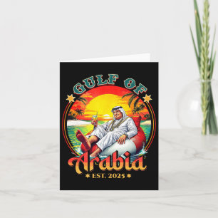 Gulf Of Arabia Est 2025 Funny Trump Vintage Arabia Card