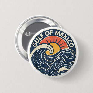 Gulf of Mexico 1672 Forever Gulf Of Mexico 2 Inch Round Button