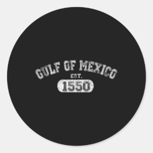 Gulf Of Mexico Est 1550 Classic Round Sticker
