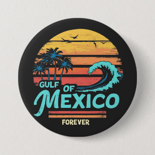 Gulf of Mexico Forever Vintage Beach Mexican 3 Inch Round Button