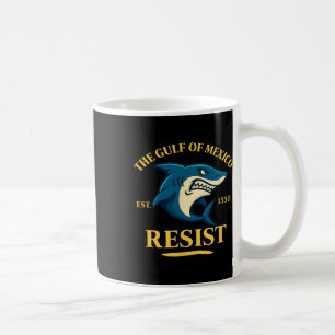 Gulf Of Mexico Shark Resist Design Ocean Anti Trum Coffee Mug