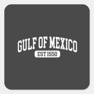 Gulf of Mexico Since 1550 America Humour Square Sticker