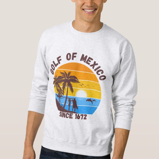 GULF OF MEXICO SINCE 1672 SWEATSHIRT (Front)