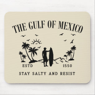 Gulf of Mexico stay salty and resist Mouse Pad