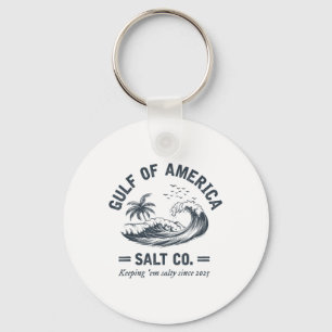 Gulf Of Us America Salty Since 2025 Funny Mexico G Keychain