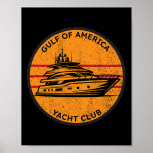 Gulf Of Us America Yacht Club Trump Gulf Of Us Ame Poster