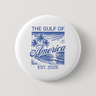Gulf Of Usa America Est 2025 American Flag Gulf Of 2 Inch Round Button