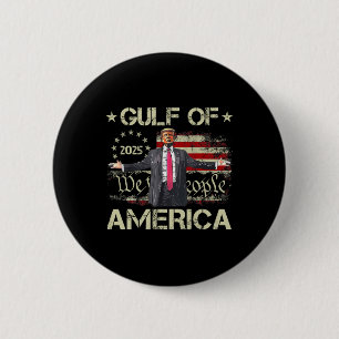 Gulf Of Usa America Est 2025 American Flag Trump F 2 Inch Round Button