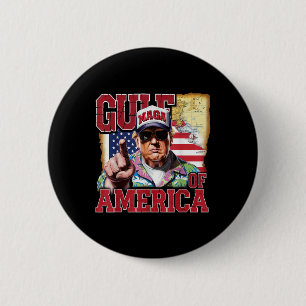 Gulf Of Usa America Trump Greeting From The Patrio 2 Inch Round Button