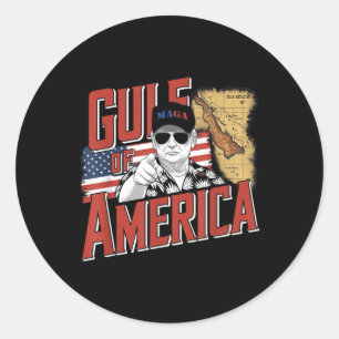 Gulf Of Usa America Trump Greeting From The Patrio Classic Round Sticker