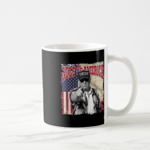 Gulf Of Usa America Trump Greeting From The Patrio Coffee Mug