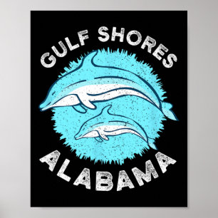 Gulf Shores Alabyma Shirt Dolphin Lovers Poster