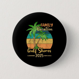 Gulf Shores Beach Alabama Family Vacation 2025 Sum 2 Inch Round Button