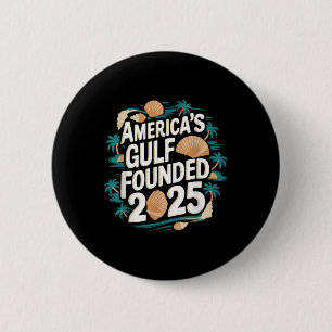 Gulf Usa America Humourous Trump Patriotic 2025 Pr 2 Inch Round Button