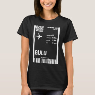 Gulu Uganda Boarding Pass Airline Ticket Travel T-Shirt