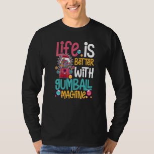 Gumball Machine Gum Ball Bubble Chewing Gum 1 T-Shirt