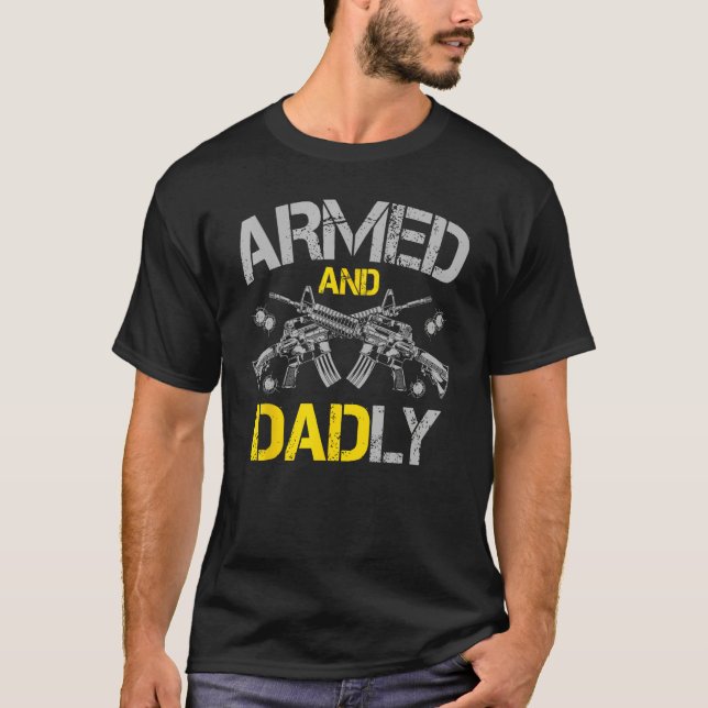 Gun American Flag  Armed And Dadly  Deadly Fathers T-Shirt (Front)