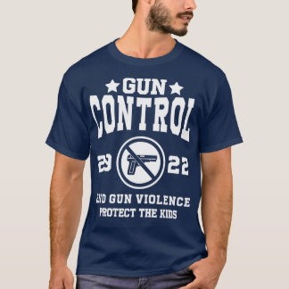 Gun Control End Gun Violence Protect The Kids T-Shirt