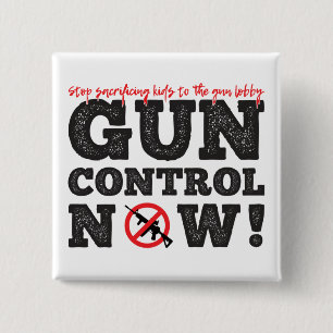 Gun Control Now! 2 Inch Square Button