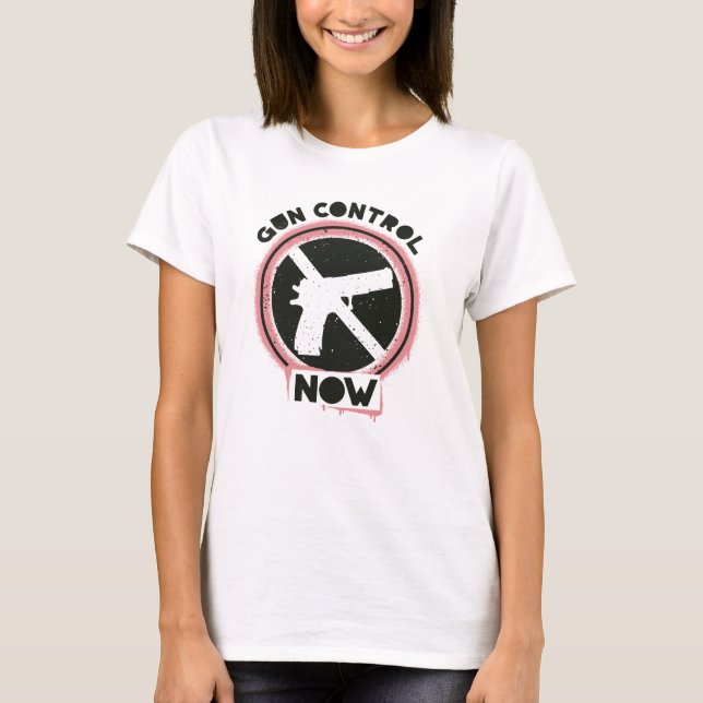 Gun Control Now T-Shirt (Front)