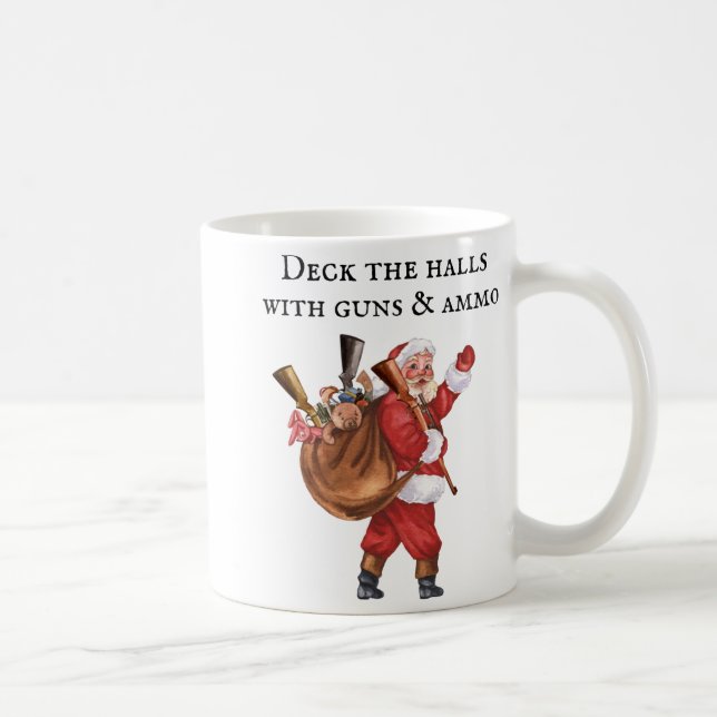 Gun Lover Santa Deck The Halls Shooting  Coffee Mug (Right)