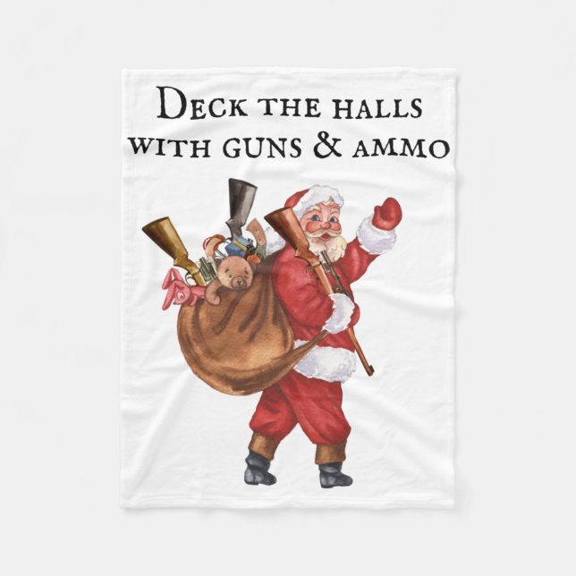 Gun Lover Santa Deck The Halls Shooting  Fleece Blanket (Front)