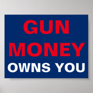 Gun Money Owns You Poster