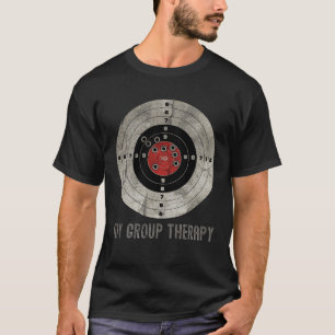 Gun My Group Therapy Shooting Range Target Humour T-Shirt
