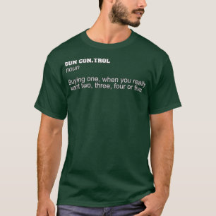 Gun Owner Gun Lover  Women Men  Gun Control T-Shirt