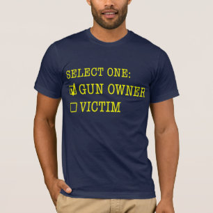 Gun owner or victim T-Shirt