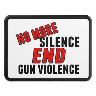 Gun Reform No More Silence End Gun Violence Trailer Hitch Cover
