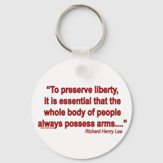 Gun Rights - Richard Henry Lee Keychain