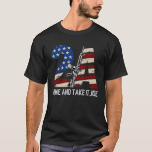 Gun Rights Supporter AR 15 come and take it joe 2A T-Shirt
