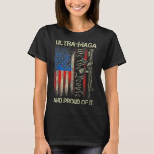 Gun USA Flag Patriots Ultra MAGA And Proud Of It T-Shirt