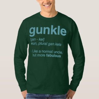 Gunkle Dictionary Definition Funny Gay Uncle T-Shirt