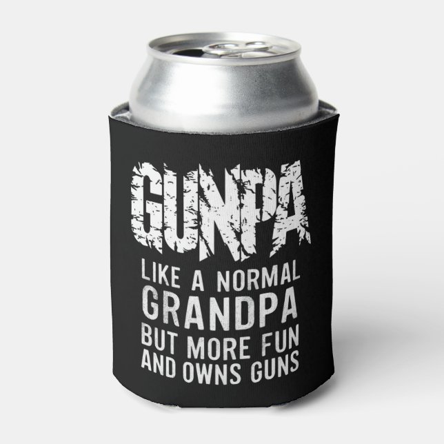 GUNPA Like A Normal Grandpa But More Fun And Owns  Can Cooler (Can Front)