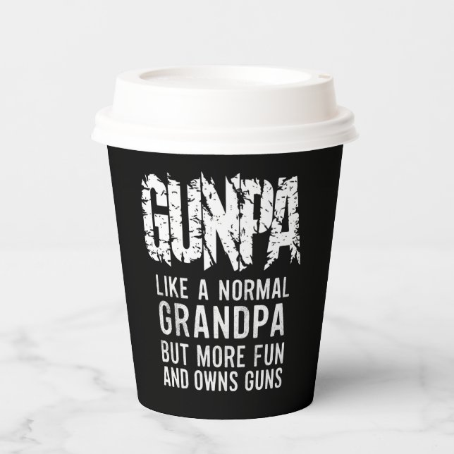 GUNPA Like A Normal Grandpa But More Fun And Owns  Paper Cups (Front)