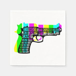 Guns and Candy Napkin