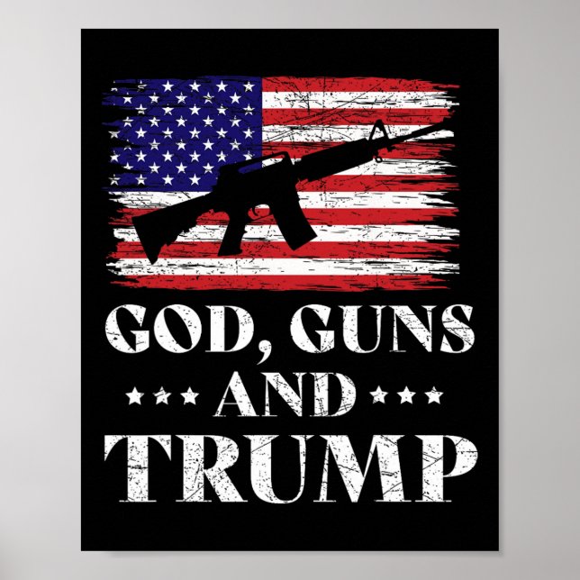 Guns And Trump Shirt  Poster (Front)