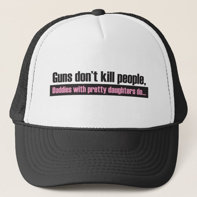 Guns Don’t Kill People Trucker Hat (Front)