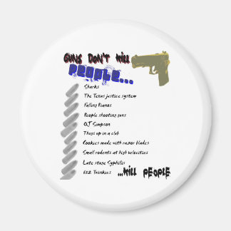 Guns Don't Kill People Magnet