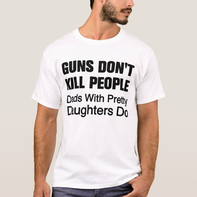 Guns Don't Kill People Tee (Front)