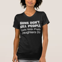 Guns Don't Kill People Tee