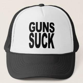 Guns Suck Trucker Hat