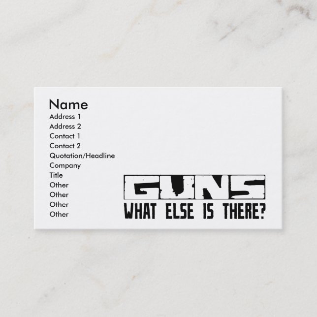 Guns What Else Is There? Business Card (Front)