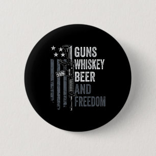 Guns Whisky Beer And Dom - Funny Drinking Gun (on  2 Inch Round Button